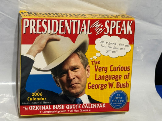 Presidential MIS Speak 2006 Calendar: The Very ... George W. Bush - Vintage